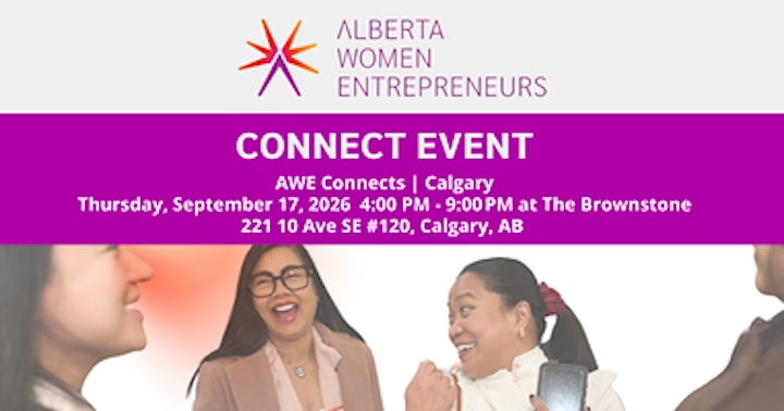 Alberta Women Entrepreneurs Connect Event in Calgary, Sept 17, 2026 from 4-9 PM at The Brownstone